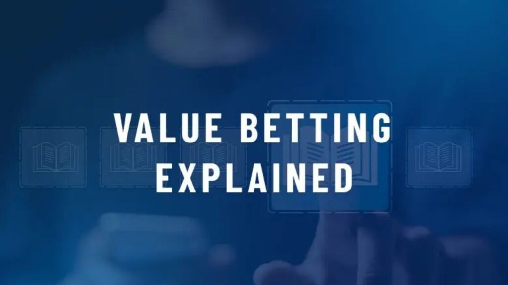 Value Betting Explained: The Secret Weapon of Smart Bettors